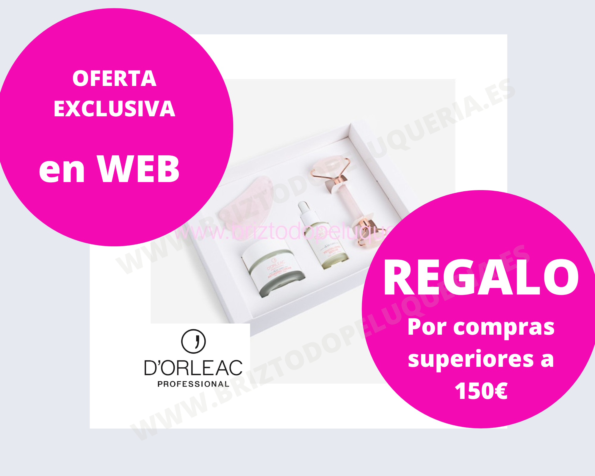 REGALO SET TRATAMIENTO FACIAL D’ORLEAC POR COMPRAS SUPERIORES A 150€